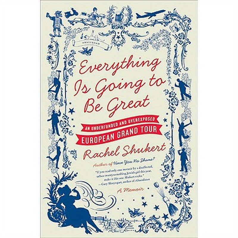 Everything Is Going to Be Great