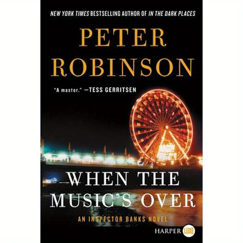 When the Music's Over: An Inspector Banks Novel