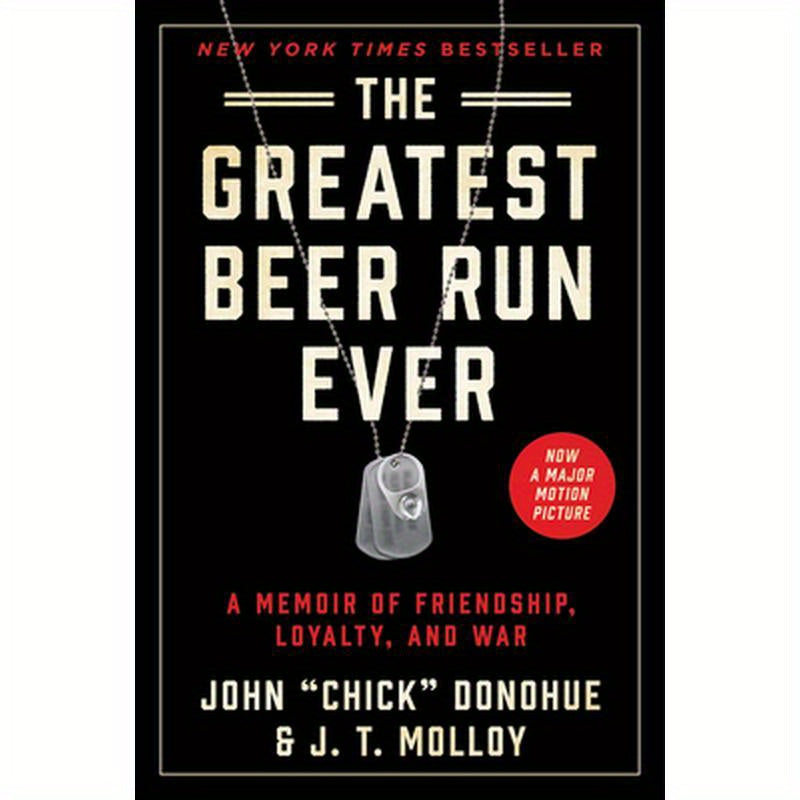 The Greatest Beer Run Ever: A Memoir of Friendship, Loyalty, and War