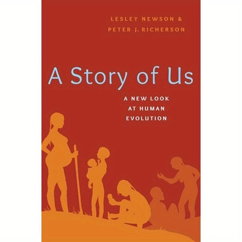 A Story of Us: A New Look at Human Evolution
