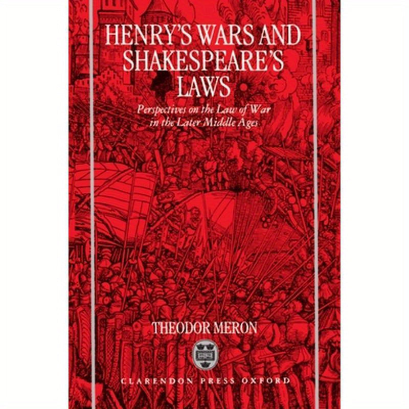 Henry's Wars and Shakespear's Laws