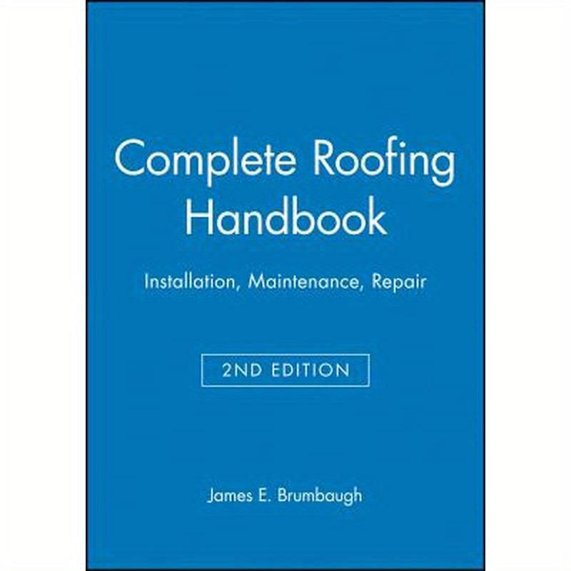 Complete Roofing Handbook