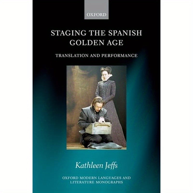 Staging Spanish Golden Age Omllm C