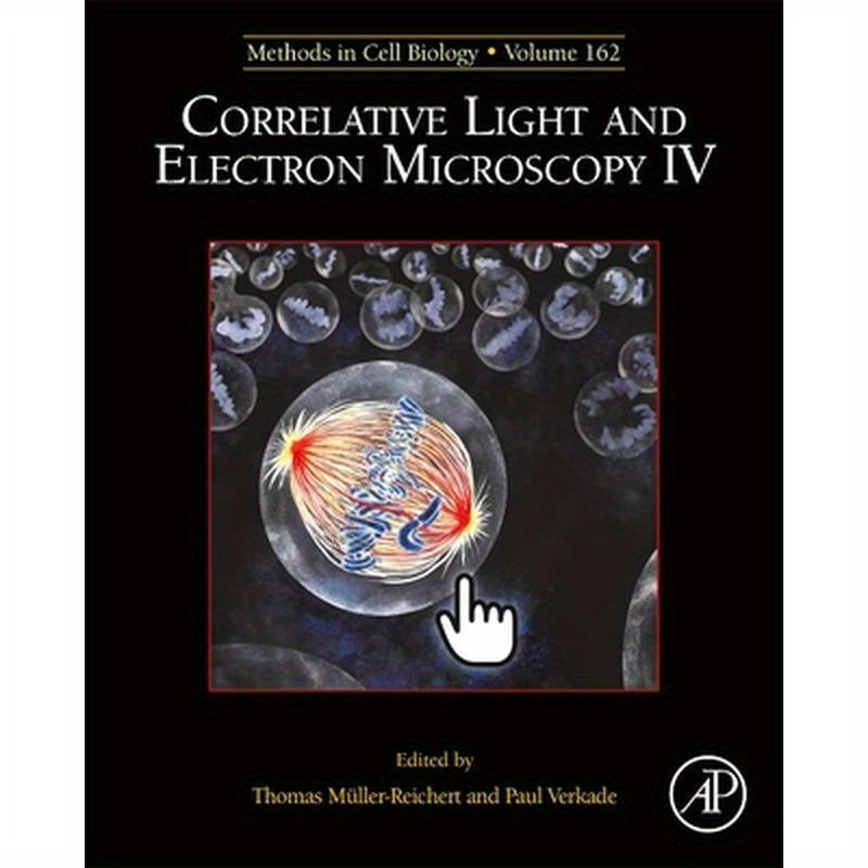 Correlative Light and Electron Microscopy IV: Volume 162