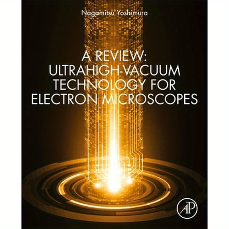 A Review: Ultrahigh-Vacuum Technology for Electron Microscopes