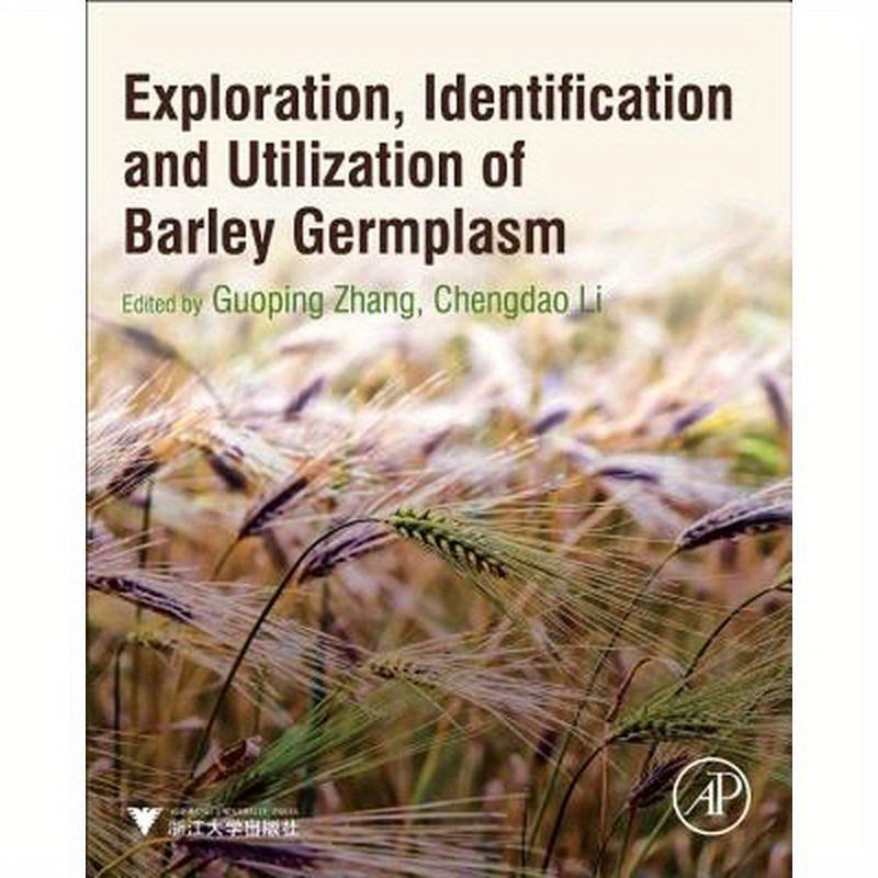 Exploration, Identification and Utilization of Barley Germplasm