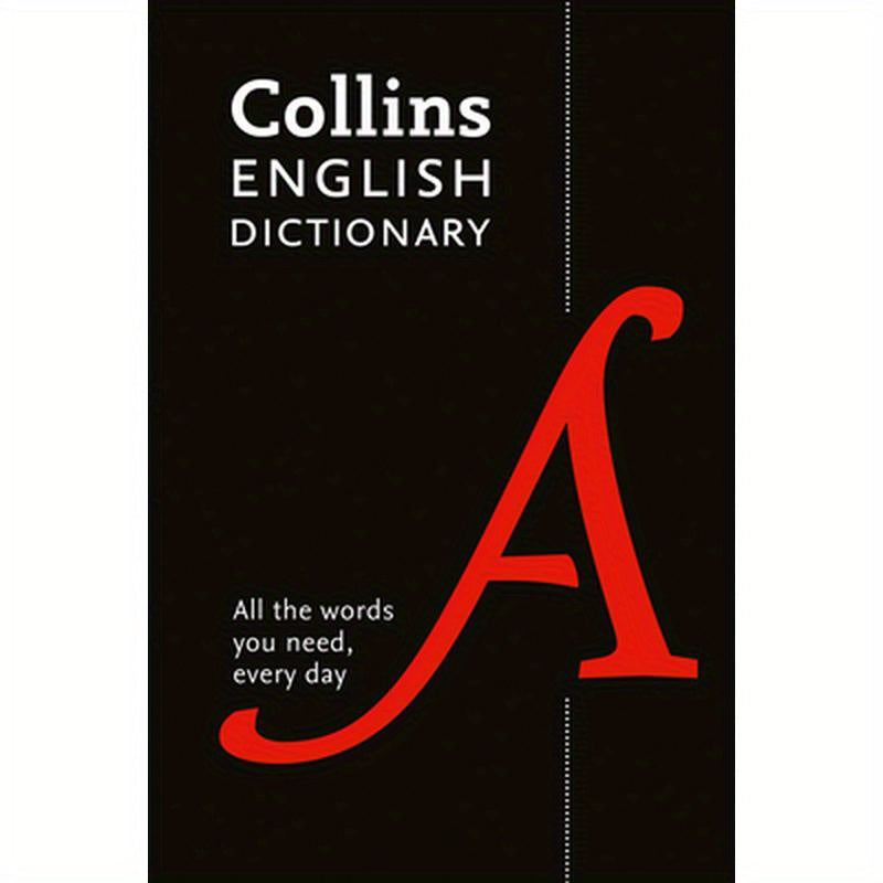 Collins English Dictionary Paperback Edition: 200,000 Words and Phrases for Everyday Use