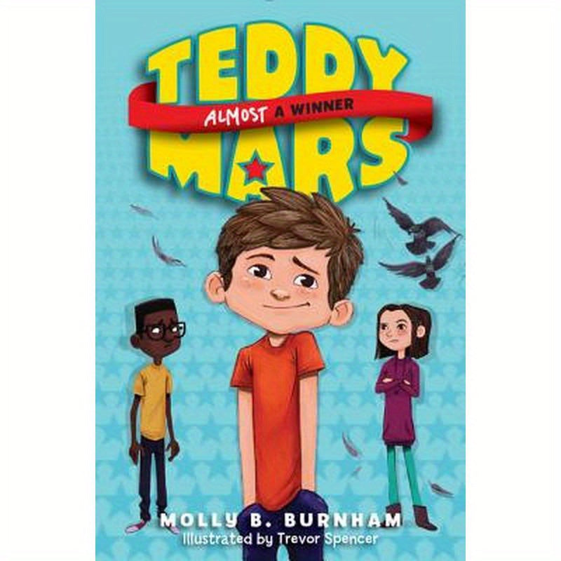 Teddy Mars Book #2: Almost a Winner