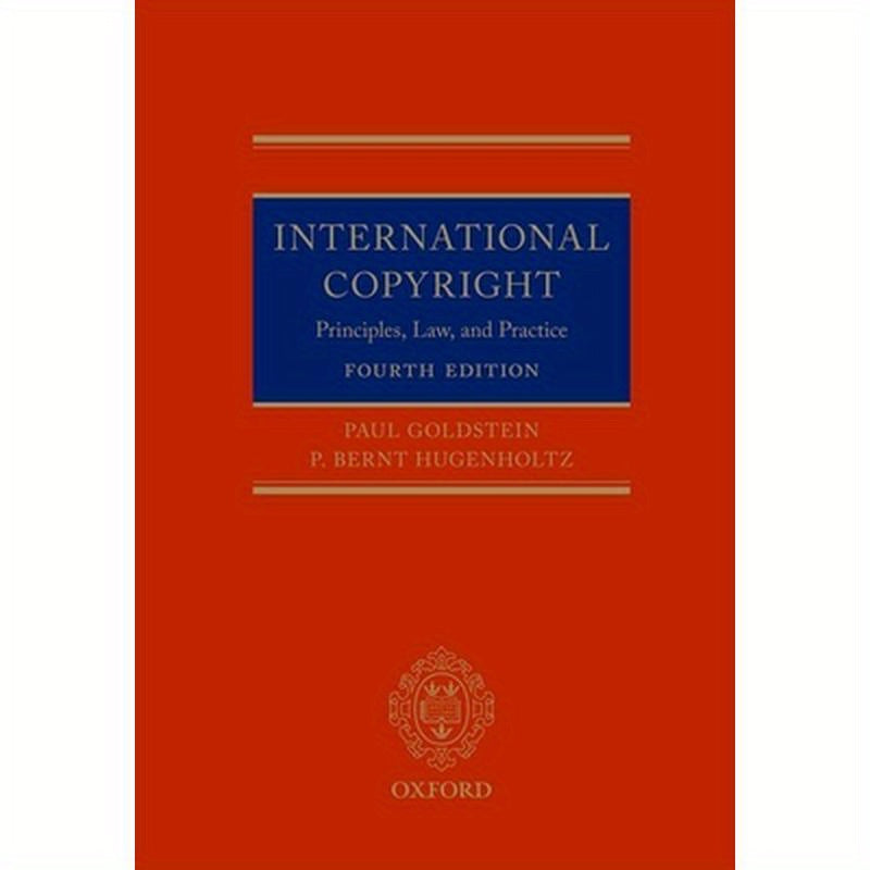 International Copyright 4th Edition: Principles Law and Practice