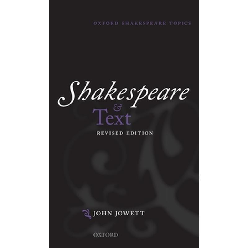 Shakespeare and Text: Revised Edition
