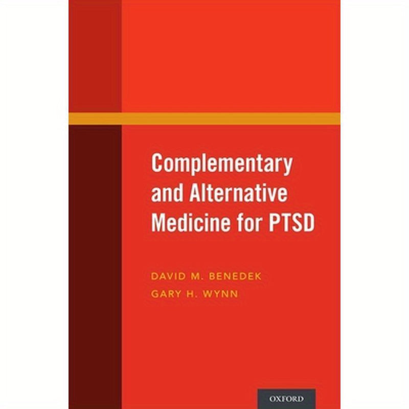 Complementary and Alternative Medicine for PTSD