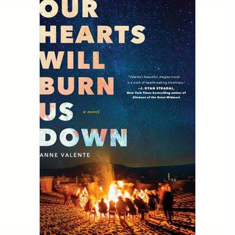 Our Hearts Will Burn Us Down