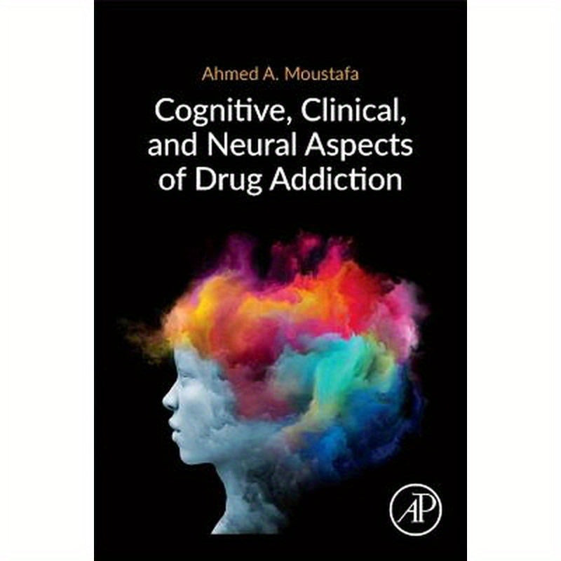 Cognitive, Clinical, and Neural Aspects of Drug Addiction