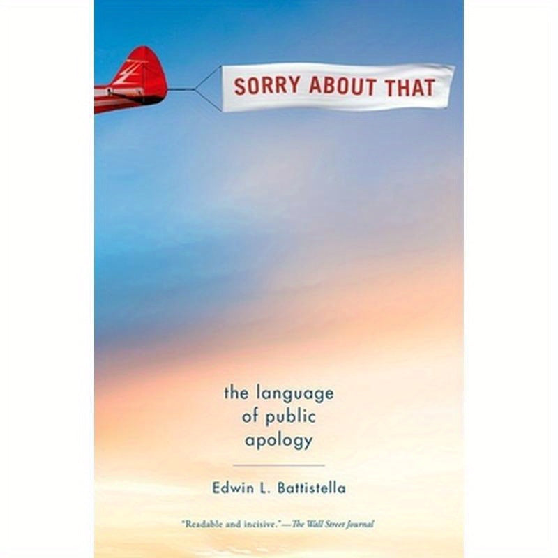Sorry about That: The Language of Public Apology