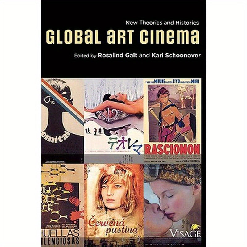 Global Art Cinema: New Theories and Histories