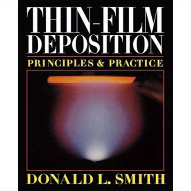 Thin-Film Deposition: Principles and Practice