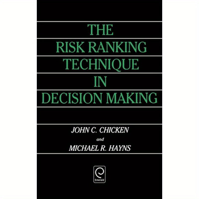 The Risk Ranking Technique in Decision Making