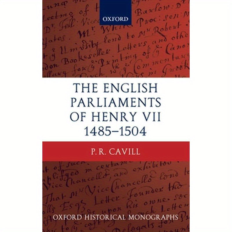 The English Parliaments of Henry VII 1485-1504