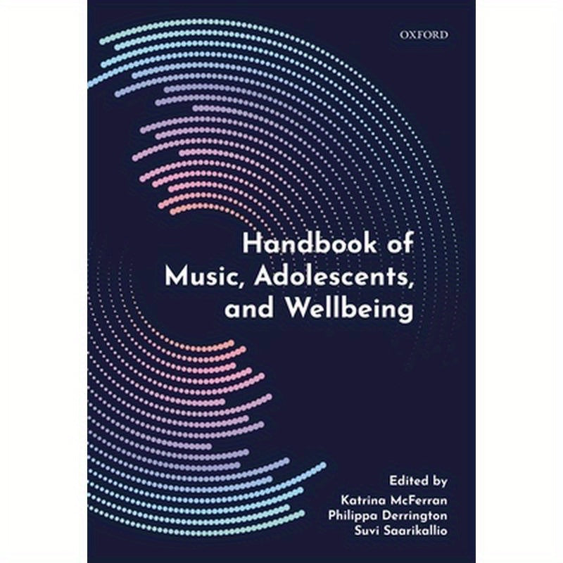 Handbook of Music, Adolescents, and Wellbeing