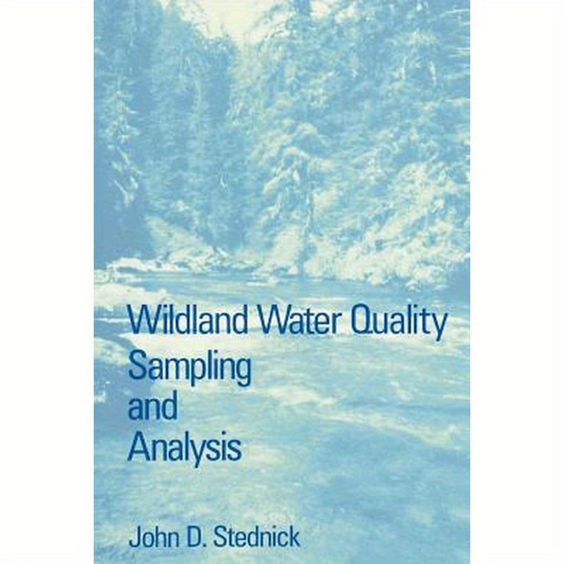Wildland Water Quality Sampling and Analysis