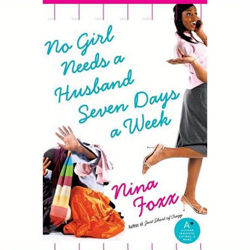 No Girl Needs a Husband Seven Days a Week