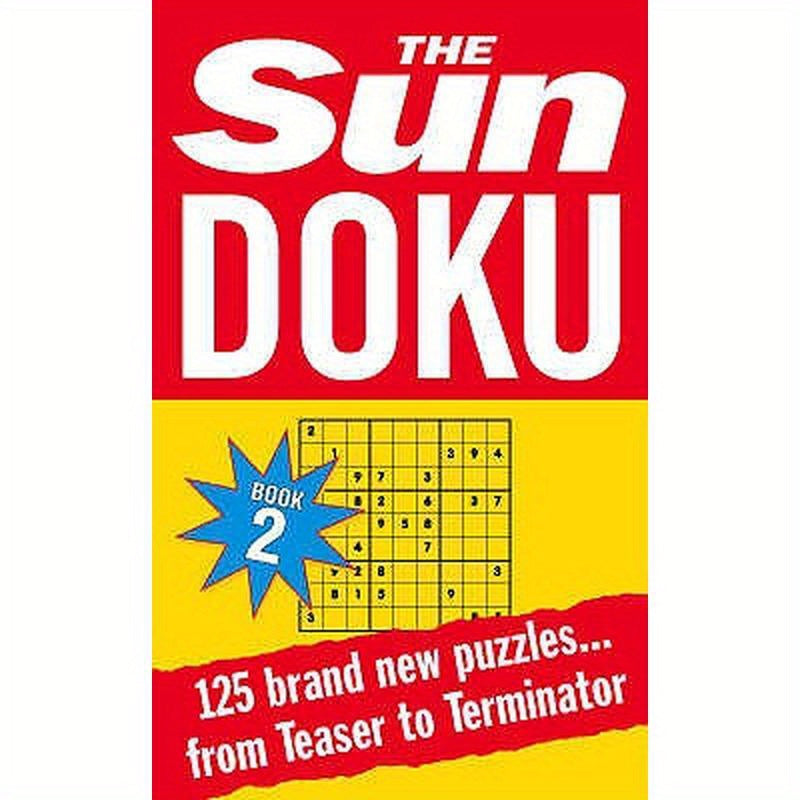 Sun Doku Book 2: 125 puzzles from Teaser to Terminator