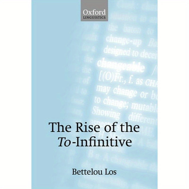 The Rise of the To-Infinitive