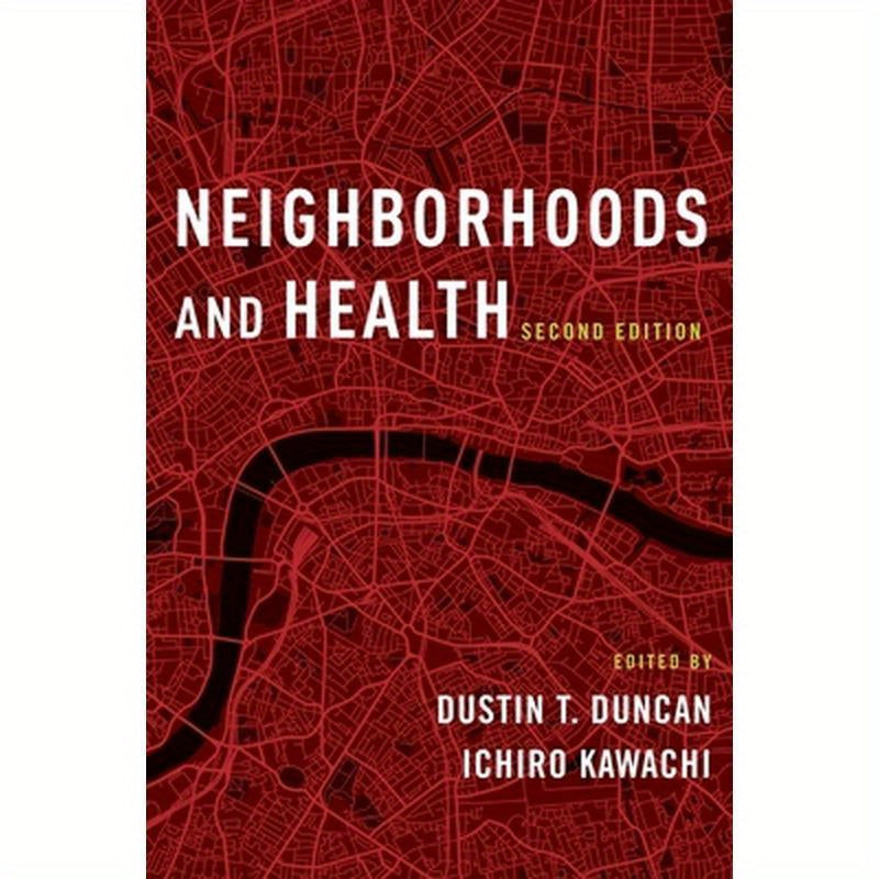 Neighborhoods and Health