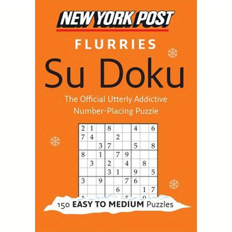 New York Post Flurries Su Doku: 150 Easy to Medium Puzzles
