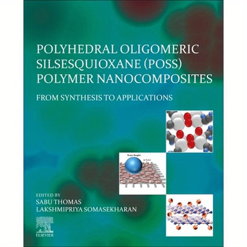 Polyhedral Oligomeric Silsesquioxane (Poss) Polymer Nanocomposites: From Synthesis to Applications