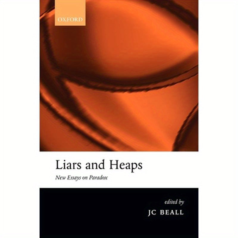 Liars and Heaps: New Essays on Paradox