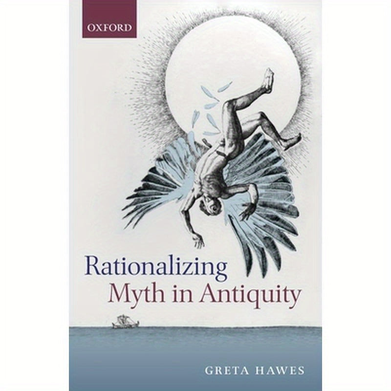 Rationalizing Myth in Antiquity