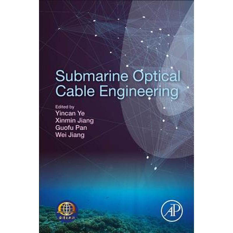 Submarine Optical Cable Engineering