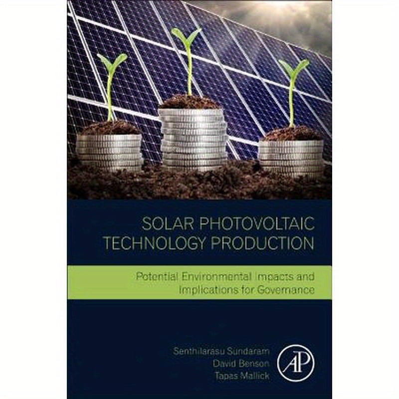 Solar Photovoltaic Technology Production: Potential Environmental Impacts and Implications for Governance