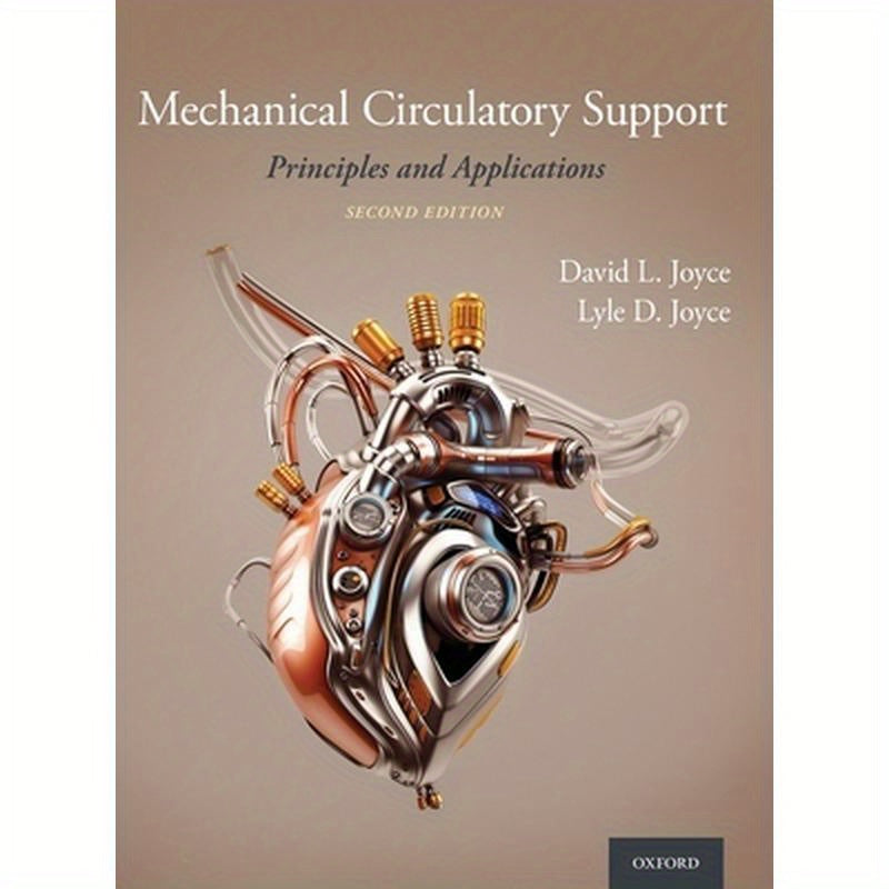 Mechanical Circulatory Support: Principles and Applications