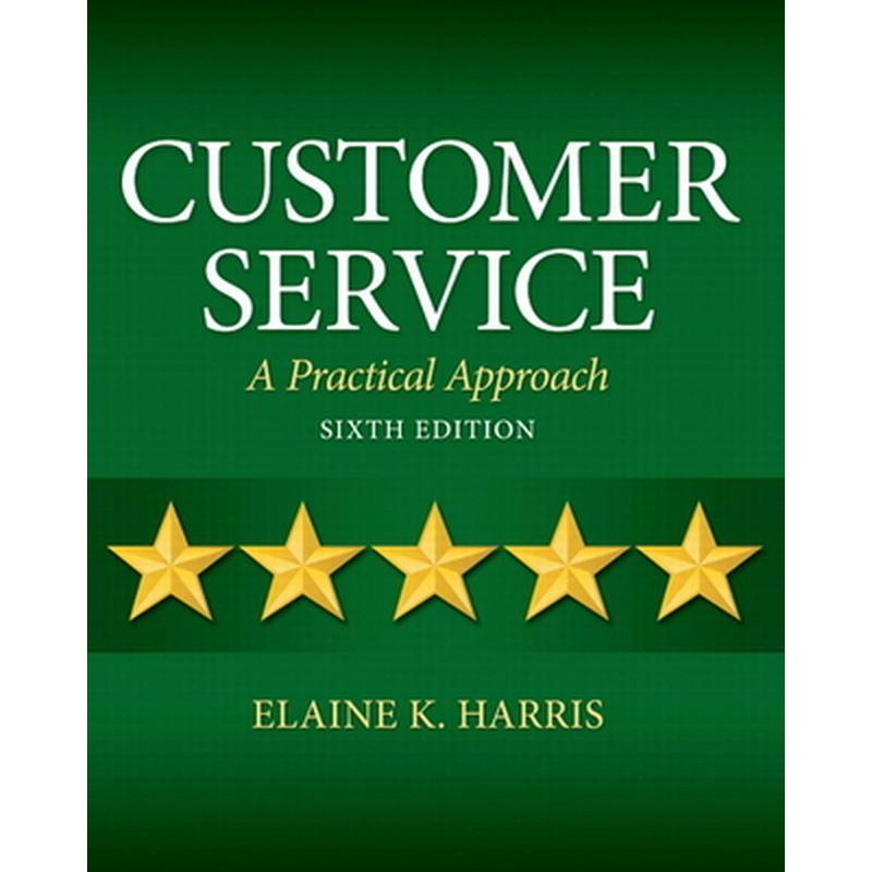 Customer Service: A Practical Approach