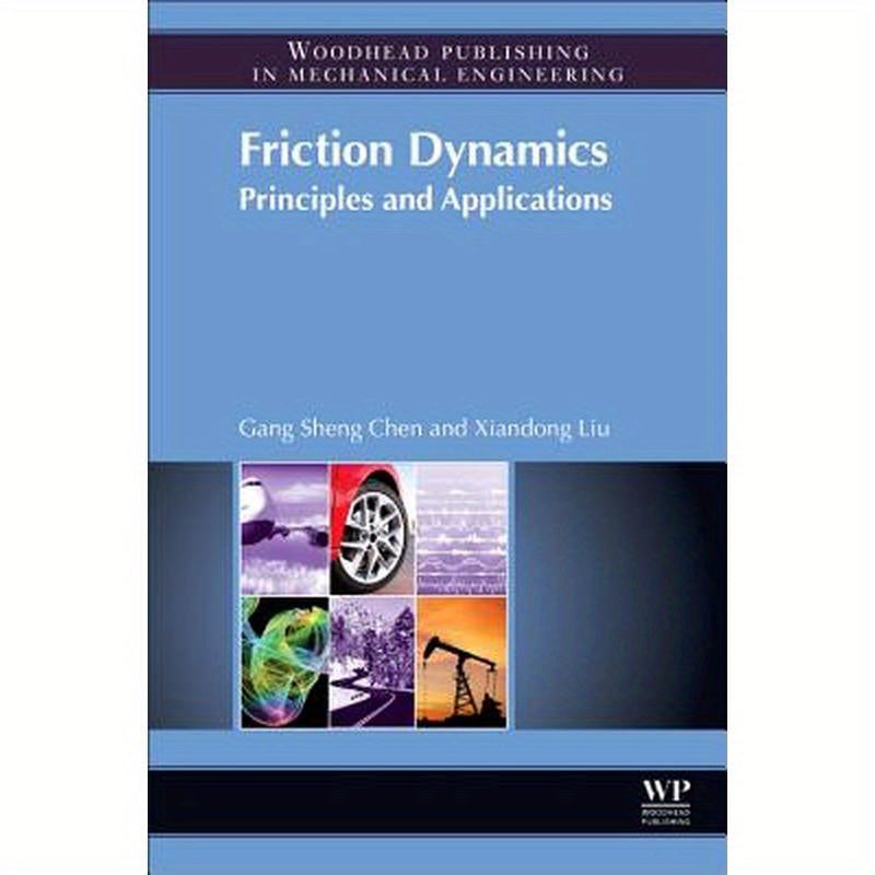 Friction Dynamics: Principles and Applications