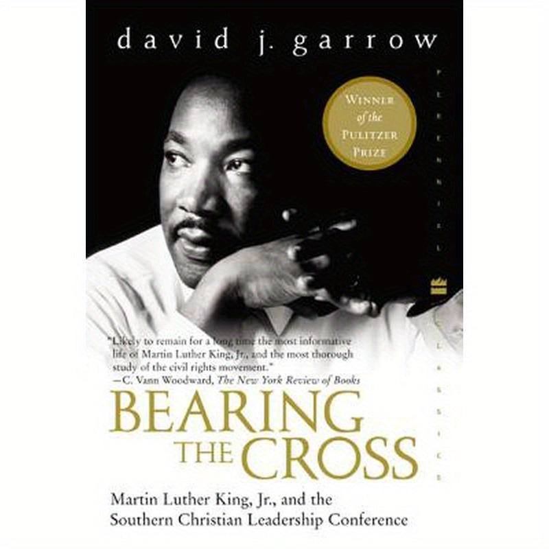 Bearing the Cross: Martin Luther King, Jr., and the Southern Christian Leadership Conference