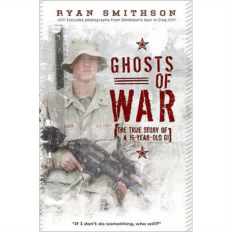 Ghosts of War: The True Story of a 19-Year-Old GI