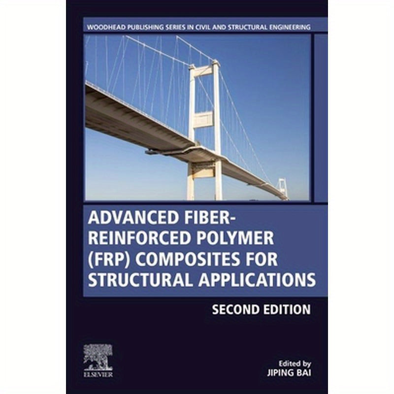 Advanced Fibre-Reinforced Polymer (Frp) Composites for Structural Applications
