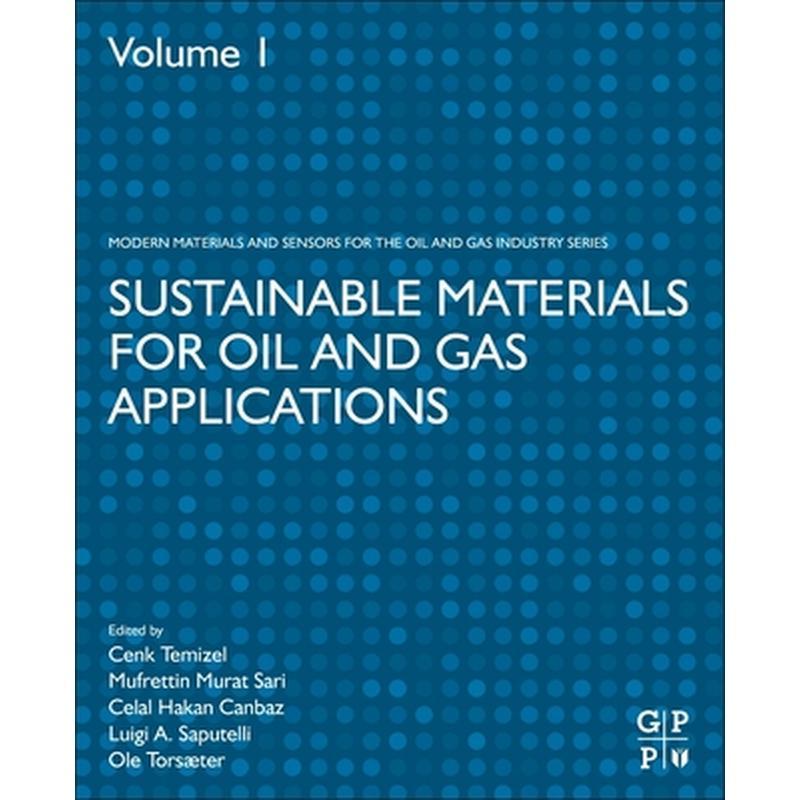 Sustainable Materials for Oil and Gas Applications