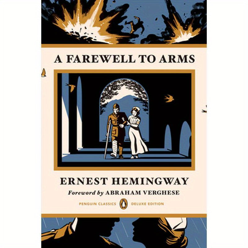 A Farewell to Arms: (Penguin Classics Deluxe Edition)