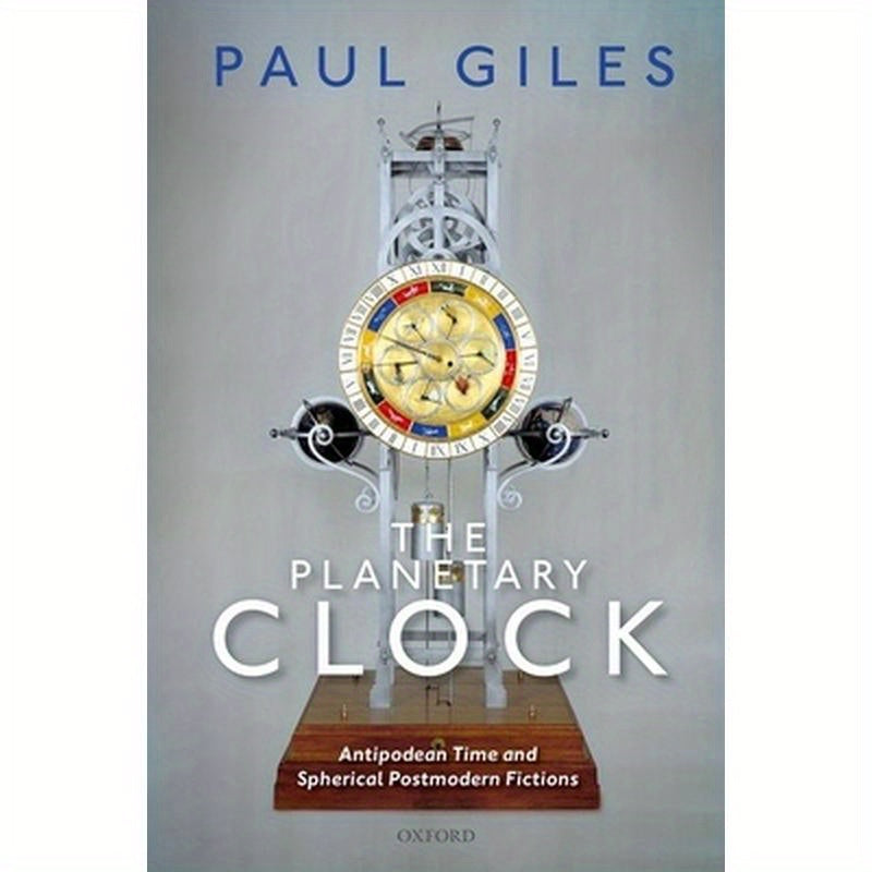 Planetary Clock: Antipodean Time and Spherical Postmodern Fictions