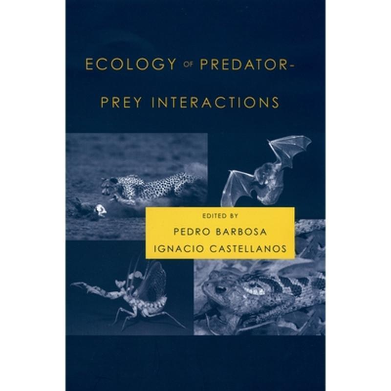 Ecology of Predator-Prey Interactions