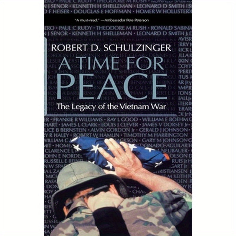 A Time for Peace: The Legacy of the Vietnam War