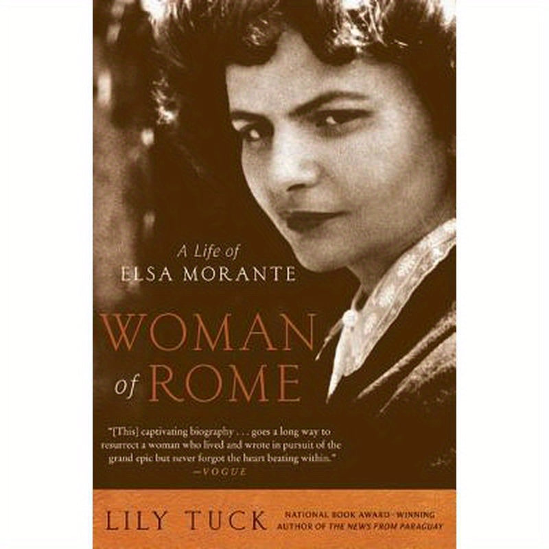 Woman of Rome: A Life of Elsa Morante