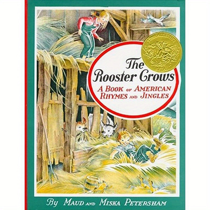 The Rooster Crows: A Book of American Rhymes and Jingles