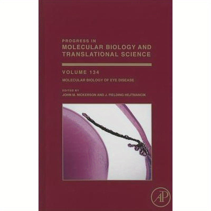 Molecular Biology of Eye Disease: Volume 134