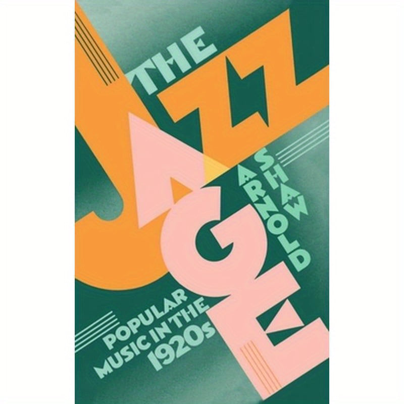 The Jazz Age: Popular Music in the 1920's
