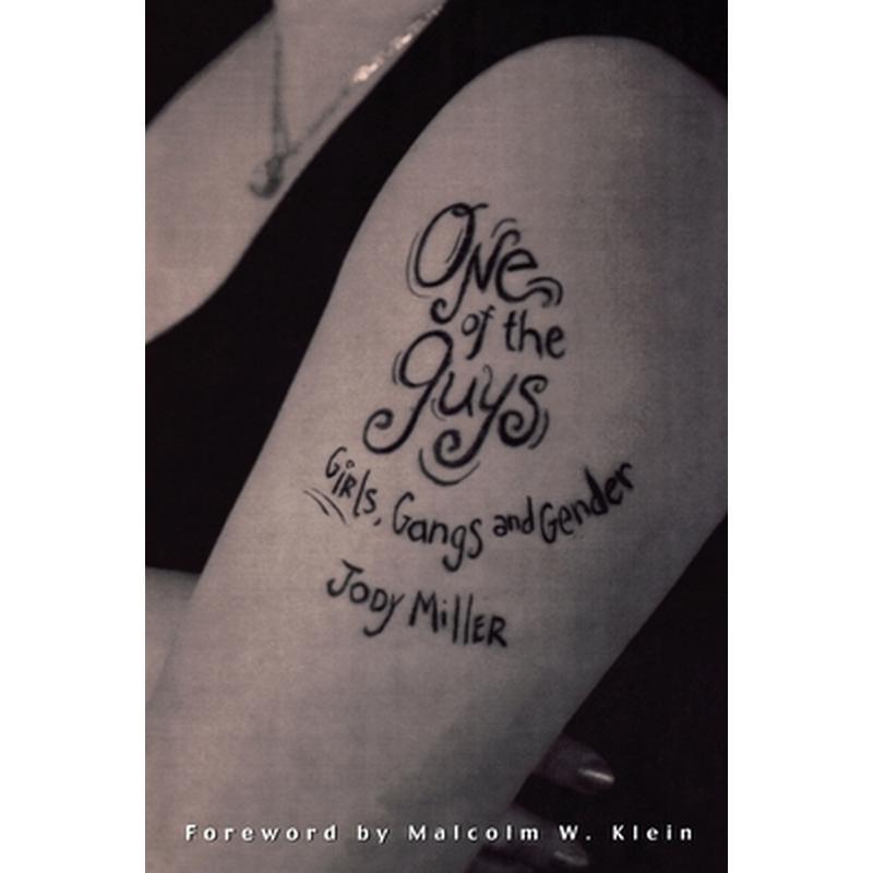 One of the Guys: Girls, Gangs, and Gender